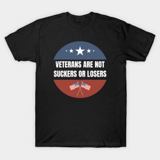 Veterans are NOT suckers or losers White US Flag T-Shirt